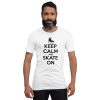 KEEP CALM and SKATE ON (black text) Unisex T-Shirt