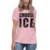CHOOSE ICE  Women's Relaxed T-Shirt - Image 4